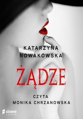 Żądze Katarzyna Nowakowska - audiobook MP3