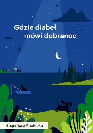 Gdzie diabeł mówi dobranoc Eugeniusz Paukszta - okladka książki