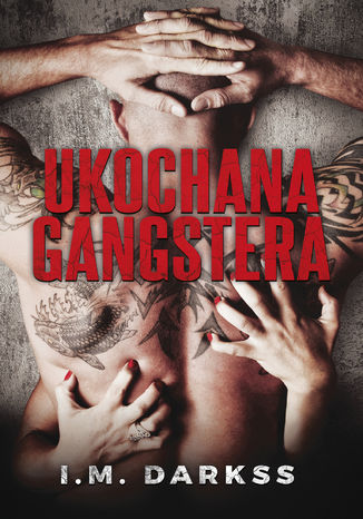 Ukochana gangstera I.M. Darkss - okladka książki