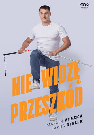 Nie widzę przeszkód Marcin Ryszka, Jakub Białek - okladka książki