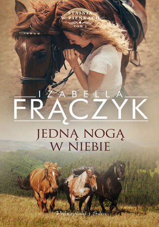 Jedną nogą w niebie Izabella Frączyk - okladka książki