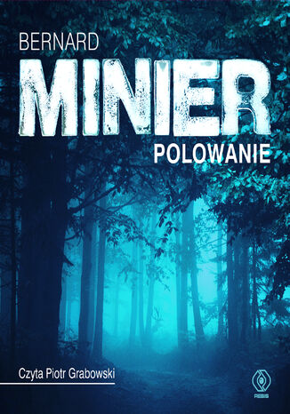 Polowanie Bernard Minier - audiobook MP3