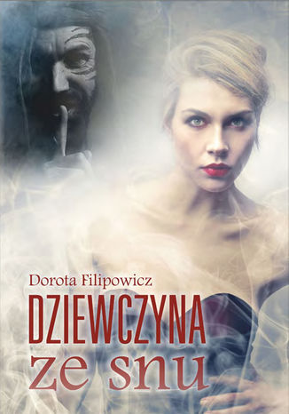 Dziewczyna ze snu Dorota Filipowicz - audiobook CD