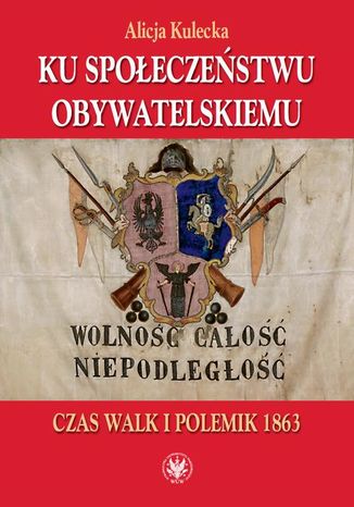 Ku społeczeństwu obywatelskiemu Alicja Kulecka - okladka książki