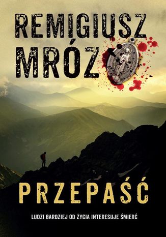 Przepaść. Seria z komisarzem Forstem. Tom 7 Remigiusz Mróz - okladka książki