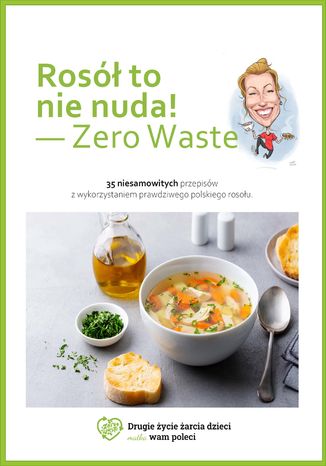 Rosół to nie nuda - zero waste Laurą Gwar - okladka książki