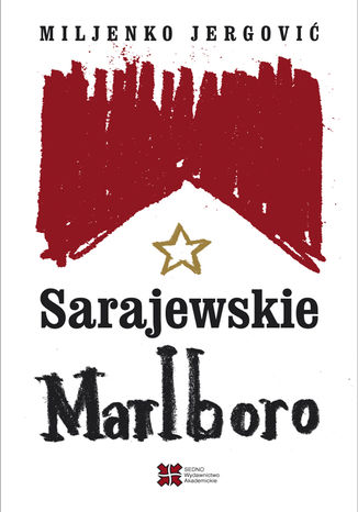 Sarajewskie Marlboro Jergović Milejko - okladka książki