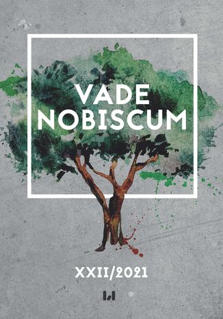 Vade Nobiscum, tom XXII/2021. Studia z wieków dawnych Krzysztof Gryglewski, Jakub Kuliś, Jakub Pisarski, Cyprian Wiśniewski - okladka książki