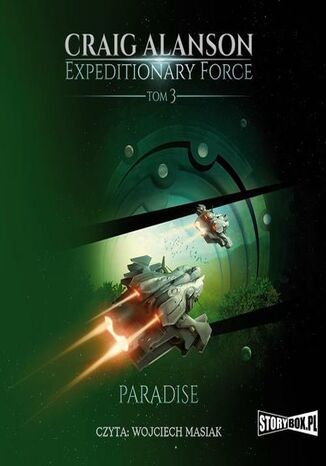 Expeditionary Force. Tom 3. Paradise Craig Alanson - okladka książki