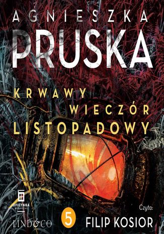 Krwawy wieczór listopadowy. Sezon na zbrodnie. Tom 5 Agnieszka Pruska - okladka książki