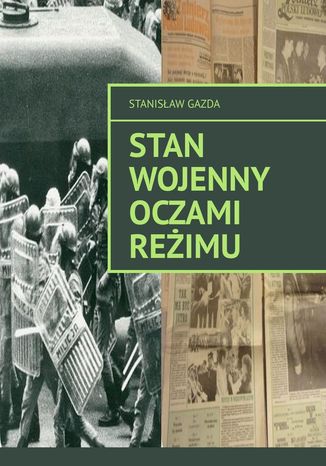 Stan wojenny oczami reżimu Stanisław Gazda - okladka książki