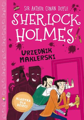 Klasyka dla dzieci. Sherlock Holmes. Tom 19. Urzędnik maklerski Arthur Conan Doyle - okladka książki