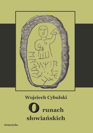 O runach słowiańskich Wojciech Cybulski - okladka książki