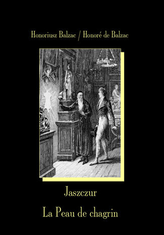 Jaszczur. La Peau de chagrin Honoré de Balzac - okladka książki