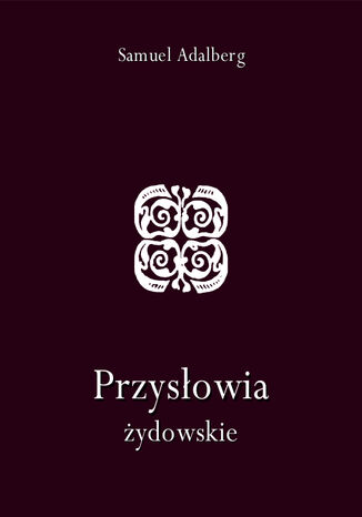 Przysłowia żydowskie Samuel Adalberg - okladka książki