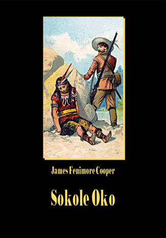 Sokole oko James Fenimore Cooper - okladka książki