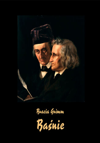 Baśnie braci Grimm Bracia Grimm - okladka książki