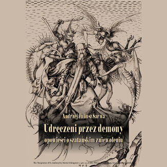 Udręczeni przez demony. Opowieści o szatańskim zniewoleniu Andrzej Sarwa - audiobook MP3