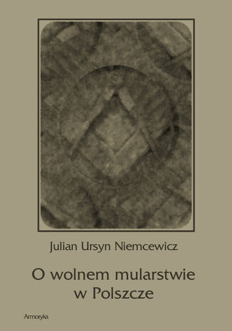 O wolnem mularstwie w Polszcze Julian Ursyn Niemcewicz - okladka książki