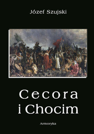 Cecora i Chocim Józef Szujski - okladka książki