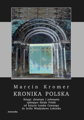 Kronika polska Marcina Kromera, tom 4 Marcin Kromer - okladka książki