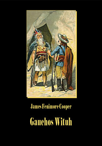 Gauchos Wituh James Fenimore Cooper - okladka książki