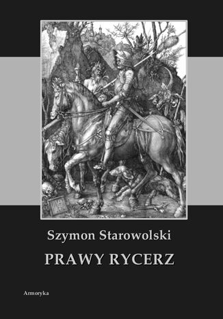 Prawy rycerz Szymon Starowolski - okladka książki