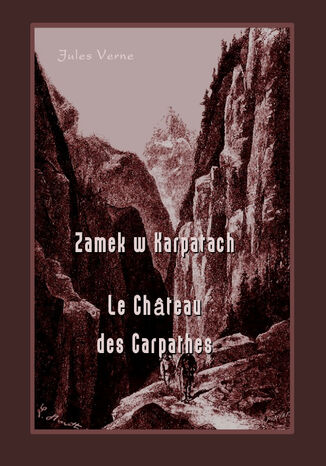 Zamek w Karpatach. Le Château des Carpathes Jules Verne - okladka książki