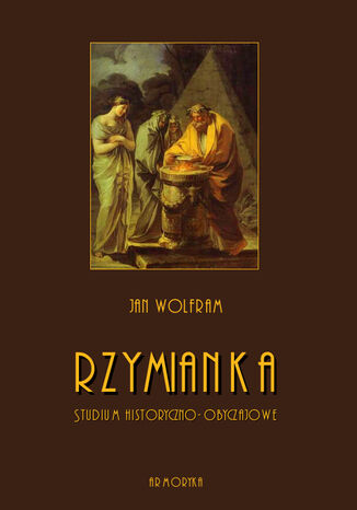 Rzymianka. Studium historyczno-obyczajowe Jan Wolfram - okladka książki