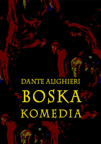 Boska komedia Dante Alighieri - okladka książki