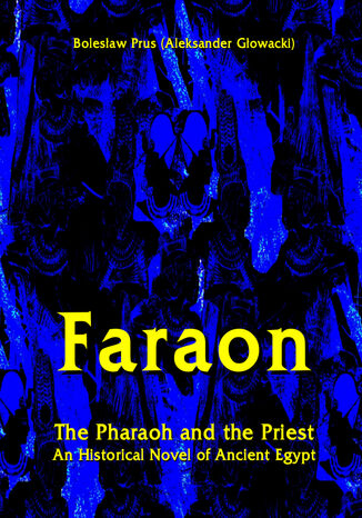 Faraon - The Pharaoh and the Priest Bolesław Prus - okladka książki