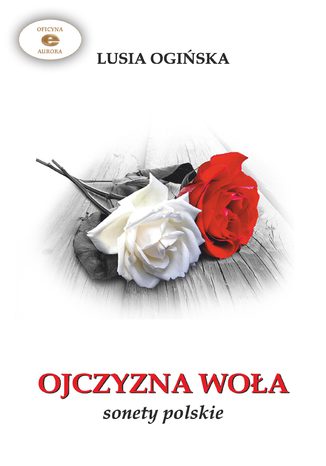 Ojczyzna woła Lusia Ogińska - okladka książki
