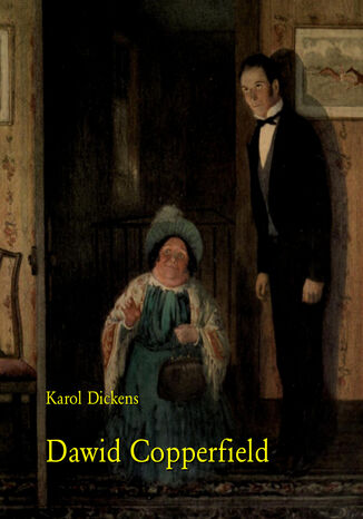 Dawid Copperfield przeł. Cecylia Niewiadomska Karol Dickens - okladka książki