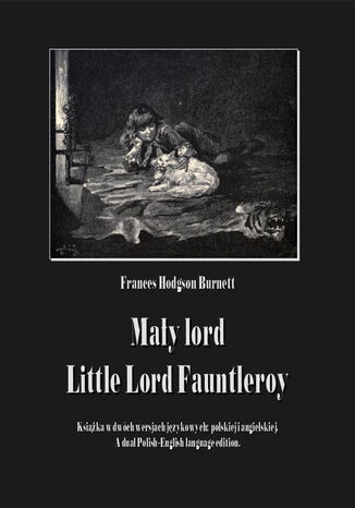 Mały lord. Little Lord Fauntleroy Frances Hodgson Burnett - okladka książki