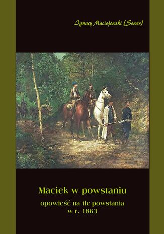 Maciek w powstaniu Ignacy Maciejowski - okladka książki