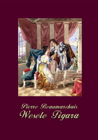 Wesele Figara Pierre Beaumarchais - okladka książki