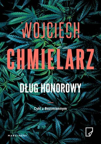 Dług honorowy. Cykl z Bezimiennym Wojciech Chmielarz - okladka książki