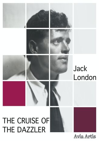 The Cruise of the Dazzler Jack London - okladka książki