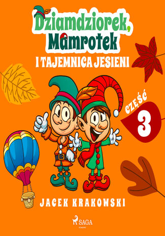 Dziamdziorek, Mamrotek i tajemnica jesieni Jacek Krakowski - audiobook MP3