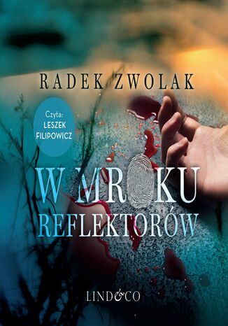 W mroku reflektorów Radek Zwolak - okladka książki