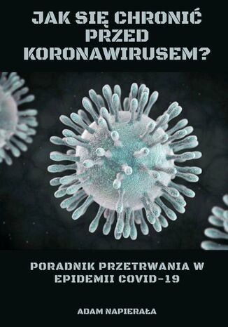 Jak się chronić przed koronawirusem? Adam Napierała - okladka książki