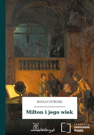 Milton i jego wiek Roman Dyboski - okladka książki