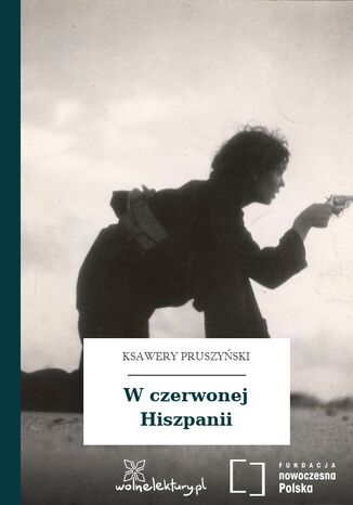 W czerwonej Hiszpanii Ksawery Pruszyński - okladka książki