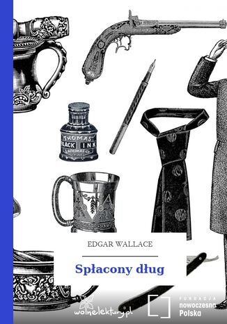 Spłacony dług Edgar Wallace - okladka książki