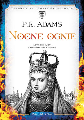 Nocne ognie P.K Adams - okladka książki