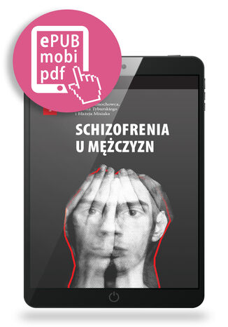 Schizofrenia u mężczyzn Jerzy Samochowiec, Ernest Tyburski, Błażej Misiak - okladka książki