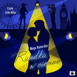 Randka w ciemno Maja Kotarska - audiobook MP3