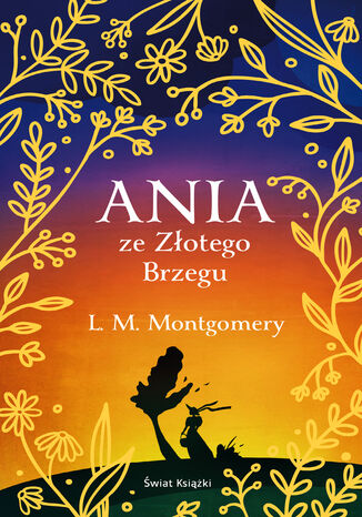 Ania ze Złotego Brzegu L. M. Montgomery - okladka książki