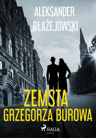 Zemsta Grzegorza Burowa Aleksander Błażejowski - okladka książki