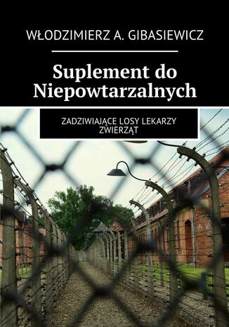 Suplement do niepowtarzalnych Włodzimierz Gibasiewicz - okladka książki